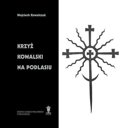 Krzyż kowalski na Podlasiu