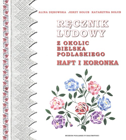 Ręcznik ludowy z okolic Bielska Podlaskiego