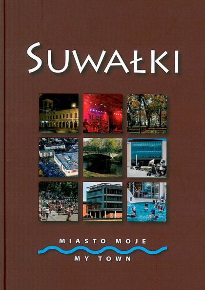 Suwałki Miasto Moje