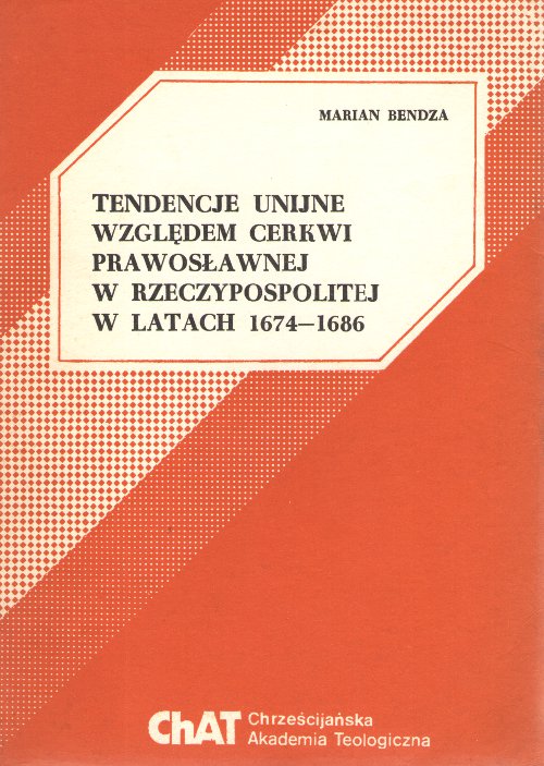 Tendencje unijne względem cerkwi prawosławnej w Rzeczypospolitej w latach 1674-1686