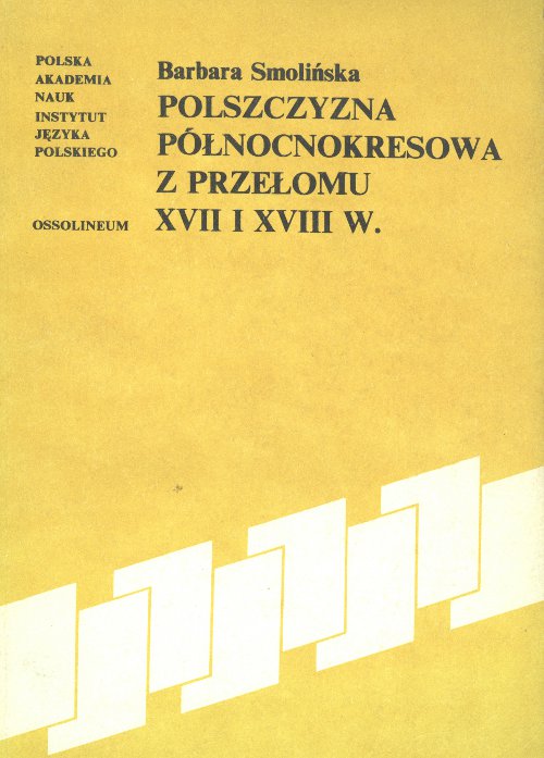 Polszczyzna północnokresowa z przełomu XVII i XVIII w.