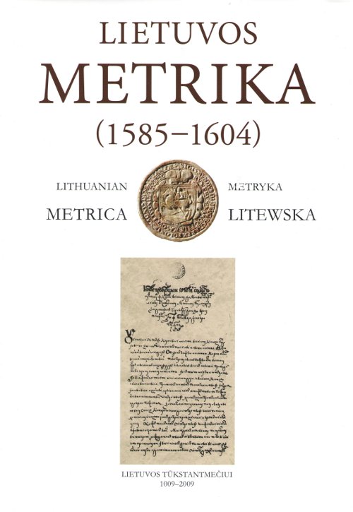 Lietuvos Metrika = Lithuanian Metrica = Литовская Метрика