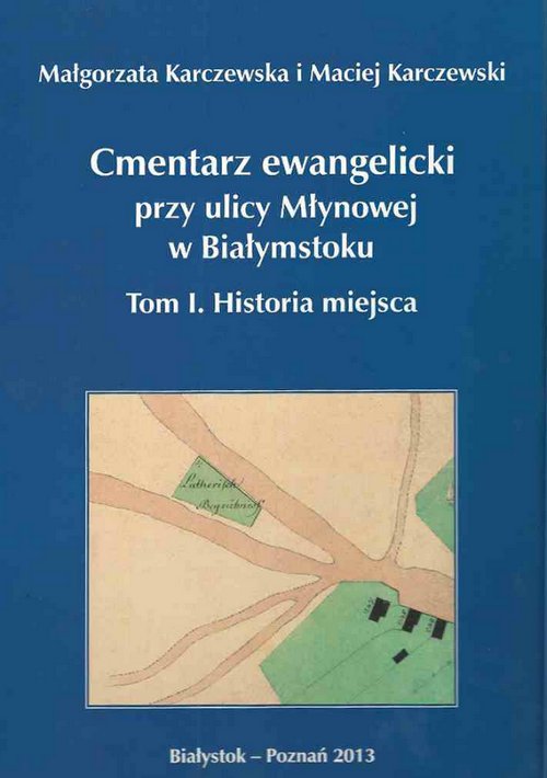 Cmentarz ewangelicki przy ulicy Młynowej w Białymstoku
