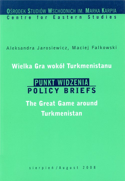 Wielka Gra wokół Turkmenistanu sierpień 2008