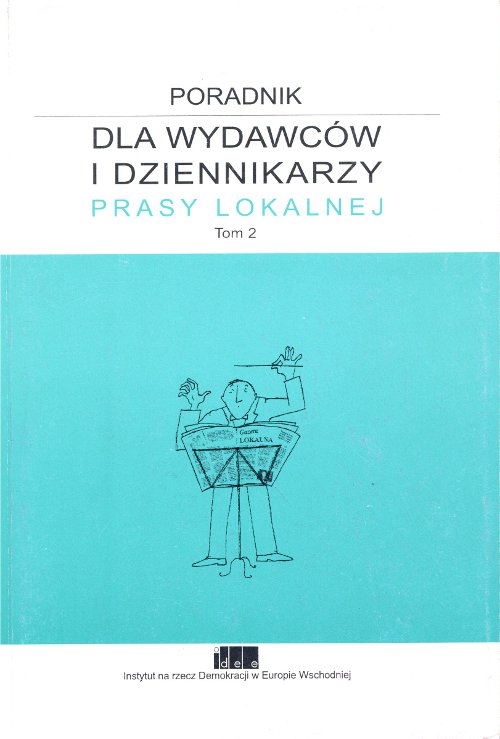 Poradnik dla wydawców i dziennikarzy prasy lokalnej