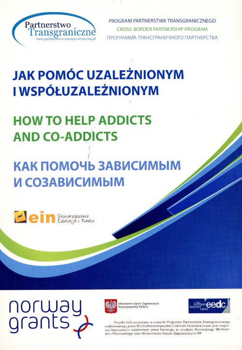 Jak pomóc uzależnionym i współuzależnionym