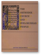 Mironowicz Antoni, The Orthodox Church and Byelorussian people