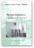 Review-Chronicle of Human Rights Violations in Belarus in 2003