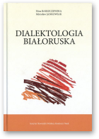 Barszczewska Nina, Jankowiak Mirosław, Dialektologia białoruska