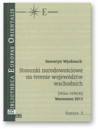 Wysłouch Seweryn, Stusunki narodowościowe na terenie województw wschodnich