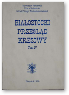 Białostocki Przegląd Kresowy, Tom IV