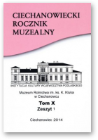 Ciechanowiecki Rocznik Muzealny, Tom X, Zeszyt 1