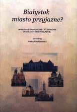 Białystok: miasto przyjazne?