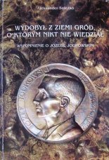 Wydobył z ziemi gród, o którym nikt nie wiedział