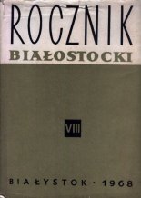 Rocznik Białostocki Tom VIII