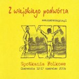 Z wiejskiego podwórza. Spotkania folkowe