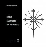 Krzyż kowalski na Podlasiu