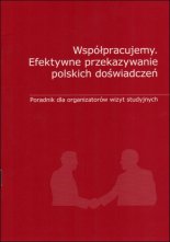 Współpracujemy. Efektywne przekazywanie polskich doświadczeń