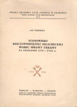 Stanowisko Rzeczypospolitej szlacheckiej wobec sprawy Ukrainy na przełomie XVII-XVIII w.