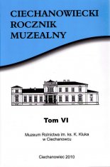 Ciechanowiecki Rocznik Muzealny Tom VI