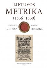 Lietuvos Metrika = Lithuanian Metrica = Литовская Метрика