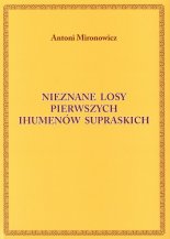 Nieznane losy pierwszych ihumenów supraskich