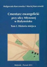 Cmentarz ewangelicki przy ulicy Młynowej w Białymstoku