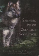 Śpiewnik pieśni Żołnierzy Wyklętych