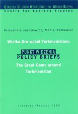 Wielka Gra wokół Turkmenistanu sierpień 2008