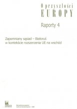 Zapomniany sąsiad - Białoruś w kontekście rozszerzenia UE na Wschód