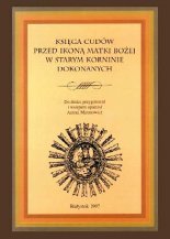 Księga cudów przed ikoną Matki Bożej w Starym Korninie dokonanych