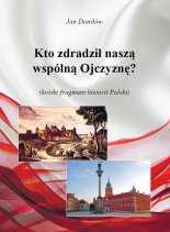 Kto zdradził naszą wspólną Ojczyznę?