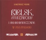 Bielsk, Studziwody i Siehieniewiczowie