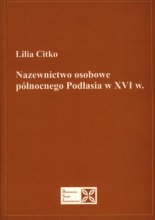 Nazewnictwo osobowe północnego Podlasia w XVI w.